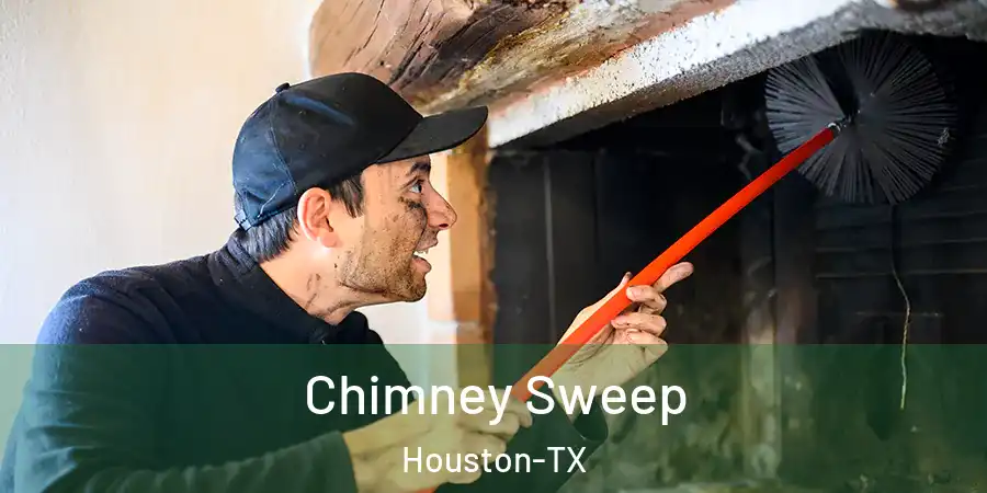  Chimney Sweep Houston-TX